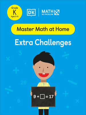 cover image of Math--No Problem! Extra Challenges, Kindergarten Ages 5-6